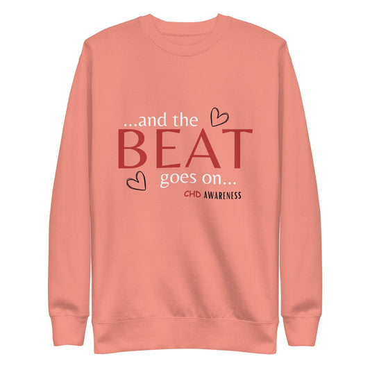 CenterpeaceHealth Dusty Rose / S ...and the Beat goes On...Unisex Premium Sweatshirt